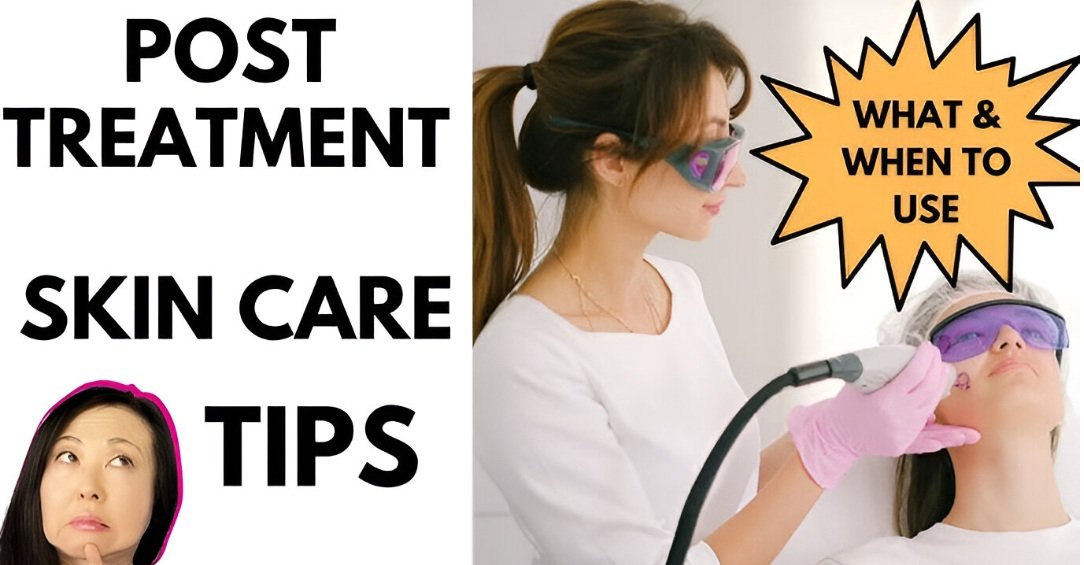 Post-Treatment Skin Care