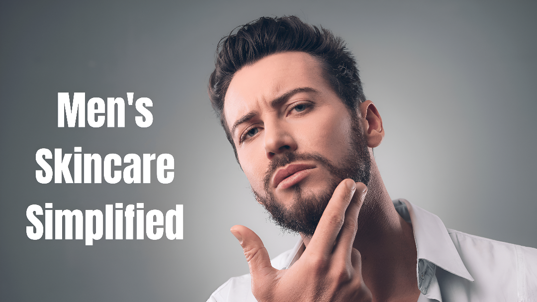 Men’s Skin Care